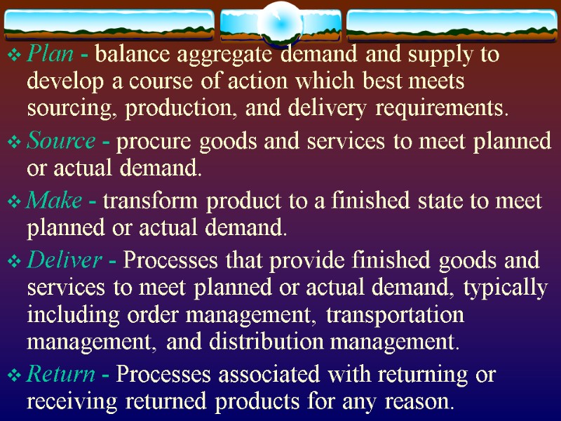 Plan - balance aggregate demand and supply to develop a course of action which